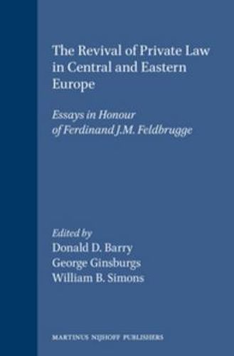 Cover image for The Revival of Private Law in Central and Eastern Europe: Essays in Honour of Ferdinand J.M. Feldbrugge