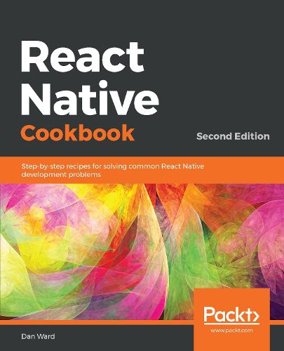 Cover image for React Native Cookbook: Recipes for solving common React Native development problems, 2nd Edition