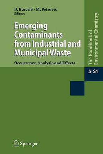 Cover image for Emerging Contaminants from Industrial and Municipal Waste: Occurrence, Analysis and Effects