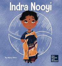 Cover image for Indra Nooyi: A Kid's Book About Trusting Your Decisions