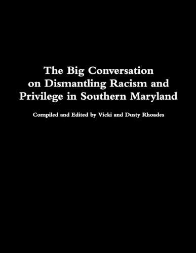 Cover image for The Big Conversation on Dismantling Racism and Privilege