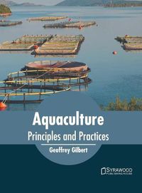 Cover image for Aquaculture: Principles and Practices