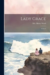 Cover image for Lady Grace