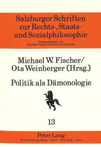Cover image for Politik ALS Daemonologie: Fanatismus in Denksystemen