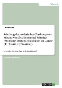 Cover image for Schulung der analytischen Textkompetenz anhand von Eric-Emmanuel Schmitts Monsieur Ibrahim et les fleurs du Coran (11. Klasse, Gymnasium)