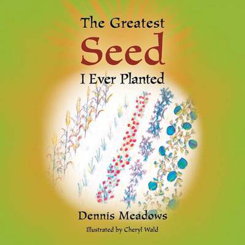 Cover image for The Greatest Seed I Ever Planted