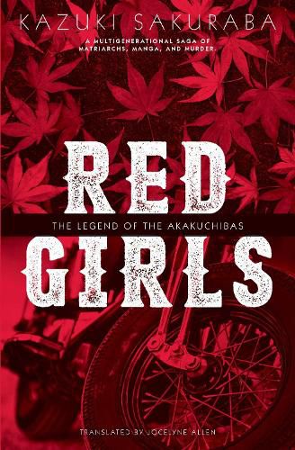 Red Girls: The Legend of the Akakuchibas