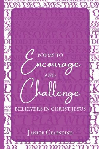 Cover image for Poems to Encourage & Challenge Believers in Christ Jesus