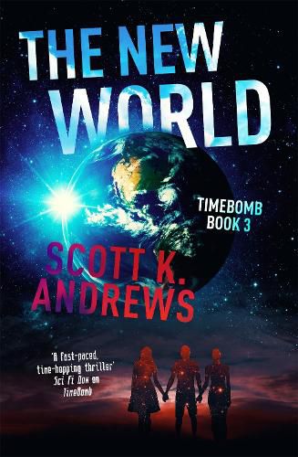 Cover image for The New World: The TimeBomb Trilogy 3