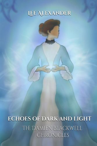 Cover image for Echoes of Dark and Light