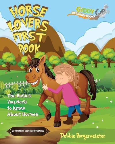 Cover image for Horse Lovers First Book: Giddy Up Beginner Books