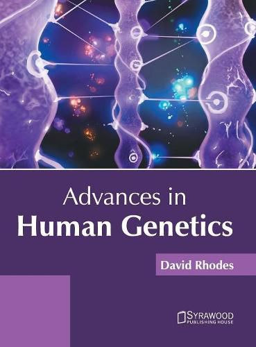 Advances in Human Genetics