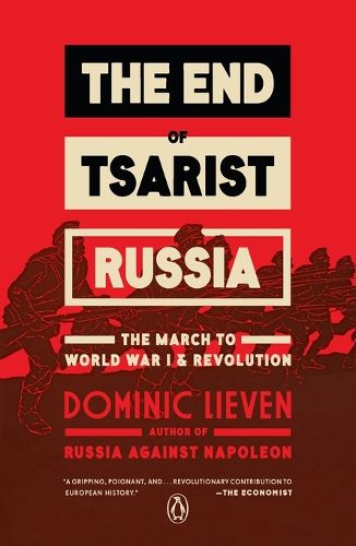 Cover image for The End of Tsarist Russia: The March to World War I and Revolution