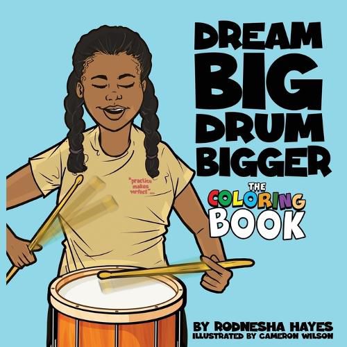 Cover image for Dream Big Drum Bigger The Coloring Book