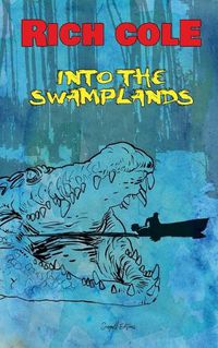 Cover image for Into the Swamplands