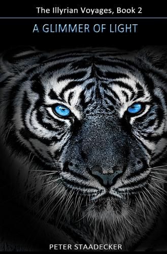 Cover image for A Glimmer Of Light: The Illyrian Voyages, Book 2