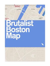 Cover image for Brutalist Boston Map: Guide to Brutalist Architecture in Boston Area