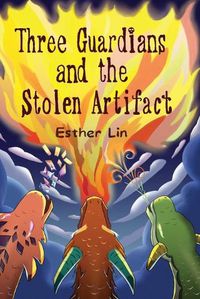 Cover image for Three Guardians and the Stolen Artifact