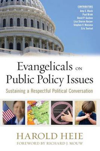 Cover image for Evangelicals on Public Policy Issues: Sustaining a Respectful Political Conversation