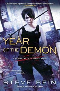 Cover image for Year Of The Demon: A Novel of the Fated Blades