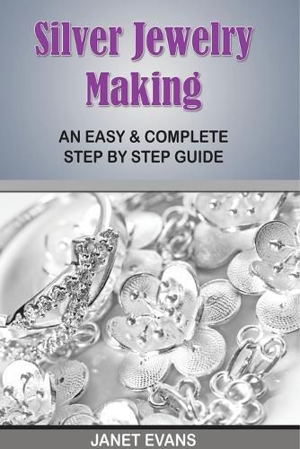 Cover image for Silver Jewelry Making