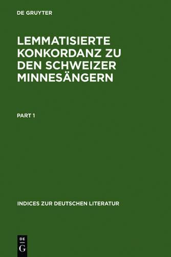 Cover image for Lemmatisierte Konkordanz Zu Den Schweizer Minnesangern