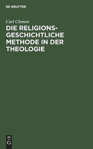 Die Religionsgeschichtliche Methode in Der Theologie