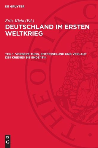 Cover image for Vorbereitung, Entfesselung und Verlauf des Krieges bis Ende 1914