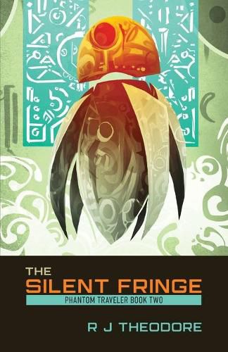 Cover image for The Silent Fringe: Phantom Traveler Book Two