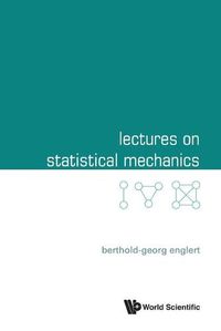 Cover image for Lectures On Statistical Mechanics