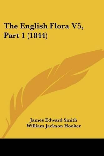 The English Flora V5, Part 1 (1844)