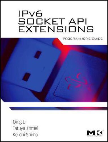 Cover image for IPv6 Socket API Extensions: Programmer's Guide