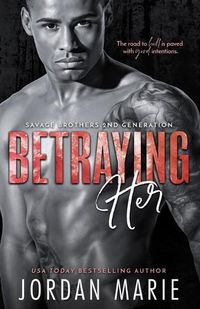 Cover image for Betraying Her