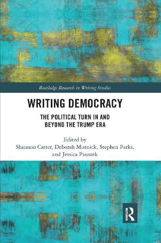 Writing Democracy: The Political Turn in and Beyond the Trump Era