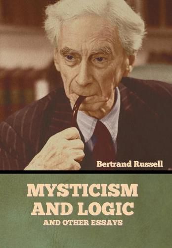 Cover image for Mysticism and Logic and Other Essays