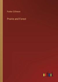 Cover image for Prairie and Forest