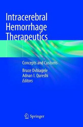 Cover image for Intracerebral Hemorrhage Therapeutics: Concepts and Customs