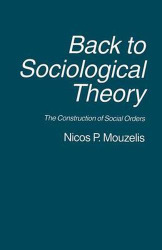 Cover image for Back to Sociological Theory: The Construction of Social Orders