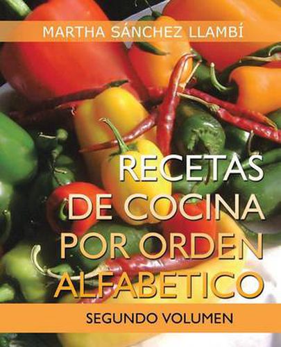 Cover image for Recetas de Cocina Por Orden Alfabetico: Segundo Volumen