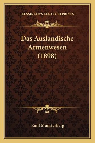 Cover image for Das Auslandische Armenwesen (1898)