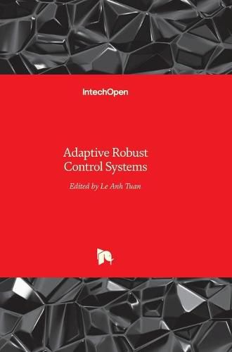 Cover image for Adaptive Robust Control Systems