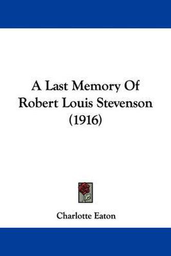 Cover image for A Last Memory of Robert Louis Stevenson (1916)