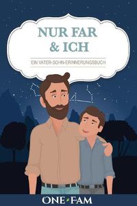 Cover image for Nur Papa & Ich - Ein Vater-Sohn Erinneringsbuch