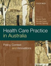 Cover image for Health Care Practice and Policy in Australia