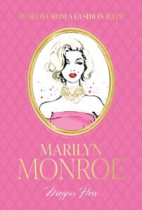 Cover image for Words from a Fashion Icon: Marilyn Monroe