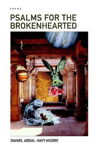 Psalms for the Brokenhearted / Poems