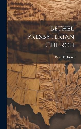 Cover image for Bethel Presbyterian Church