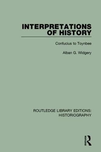 Cover image for Interpretations of History: Confucius to Toynbee