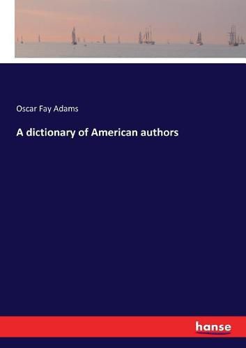 A dictionary of American authors