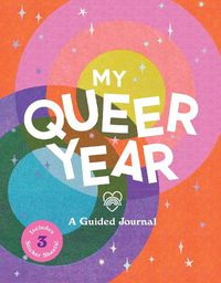 Cover image for My Queer Year: A Guided Journal